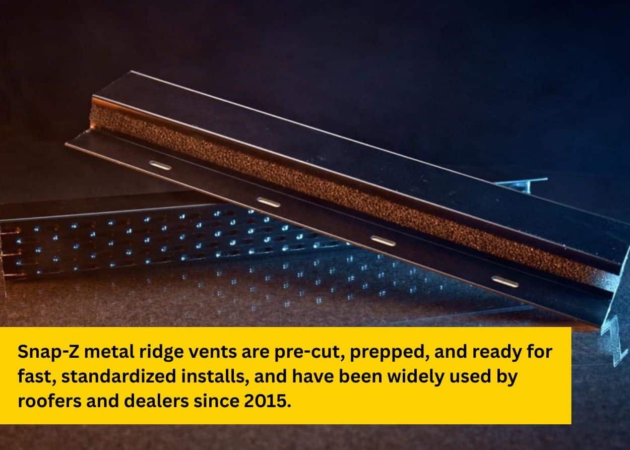 Snap-Z metal ridge vent product designed for consistent roofing installation